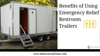 benefits of using emergency relief restroom