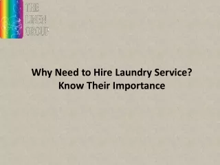 why need to hire laundry service know their