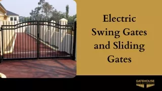 Electric Swing Gates and Sliding Gates