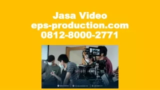 0812-8000-2771 Company Profile Online Di Jakarta | Jasa Video eps-production