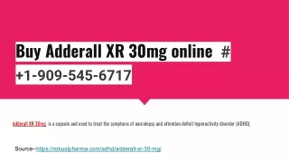 Buy Adderall XR 30mg online  #   1-909-545-6717