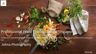 Professional Food Photographer in Singapore | Johna Photography