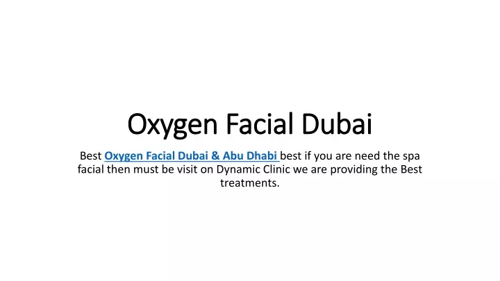 oxygen facial dubai
