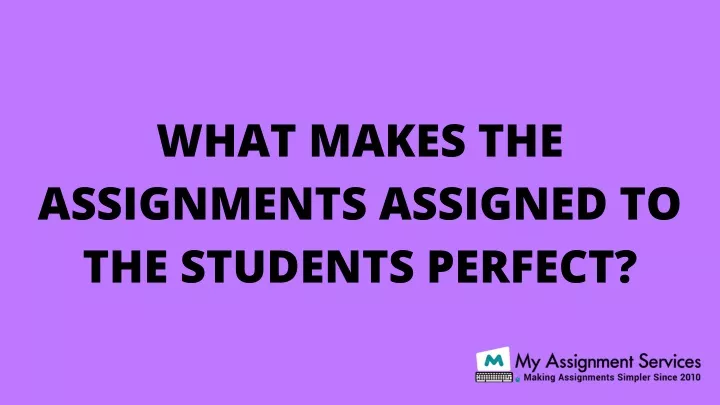 assigned and assignment