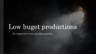 low buget productions