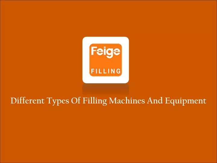 different types of filling machines and equipment