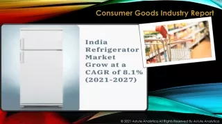 India Refrigerator Market Demand, Growth Rate and Key Trends Analysis to 2027