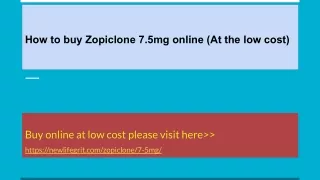 How to buy Zopiclone 7.5mg online (At the low cost)
