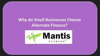why do small businesses choose alternate finance