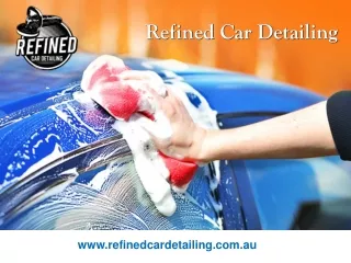 Car Detailing and Car Wash Service in Northern Suburbs Melbourne - Refined Car Detailing