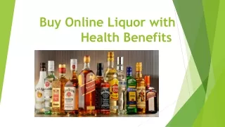 Buy Online Liquor with Health Benefits