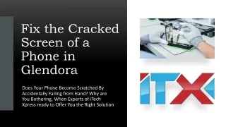 fix the cracked screen of a phone in glendora