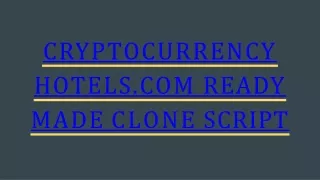 cryptocurrency hotels com ready made clone script