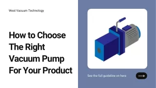 How to Choose The Right Vacuum Pump For Your Product
