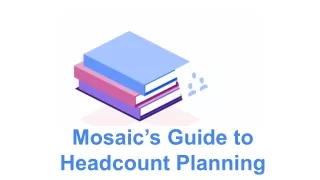 Mosaic’s Guide to Headcount Planning