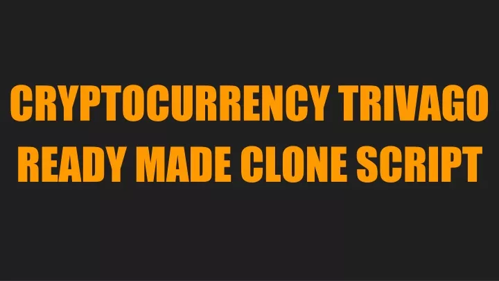 cryptocurrency trivago ready made clone script