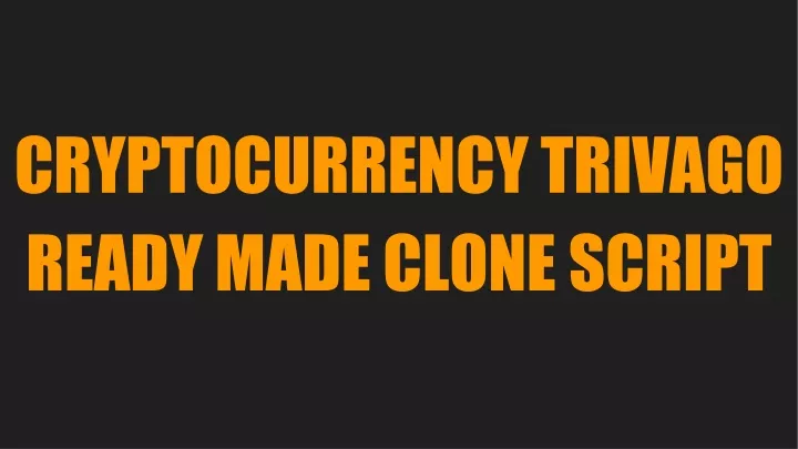 cryptocurrency trivago ready made clone script