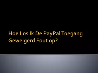 hoe los ik de paypal toegang geweigerd fout op