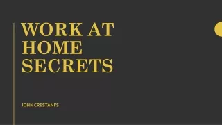 Work at Home Secrets - Books of Strategies
