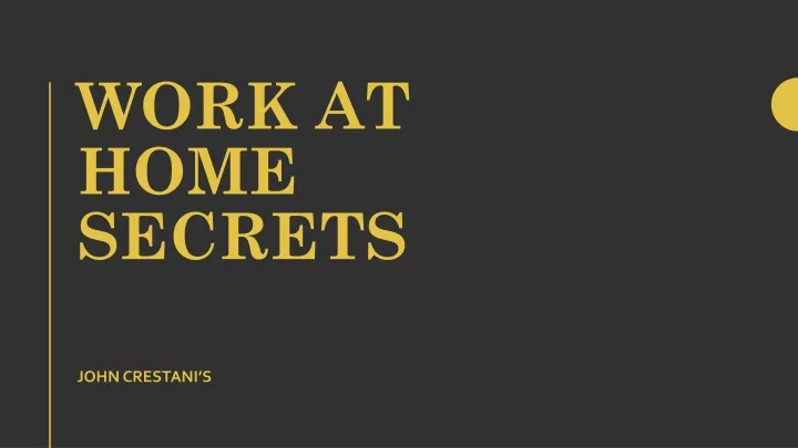 work at home secrets