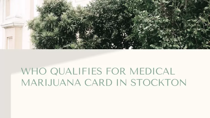 who qualifies for medical marijuana card