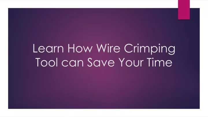 learn how wire crimping tool can save your time