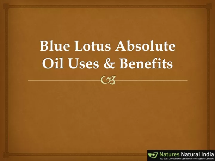 blue lotus absolute oil uses benefits