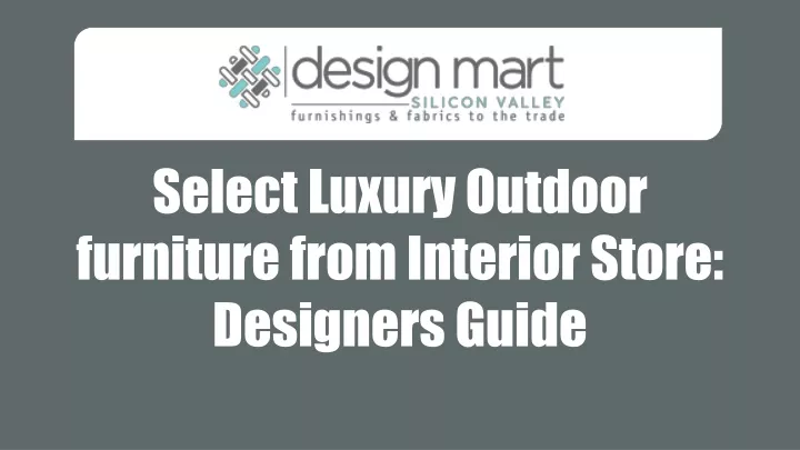 select luxury outdoor furniture from interior store designers guide