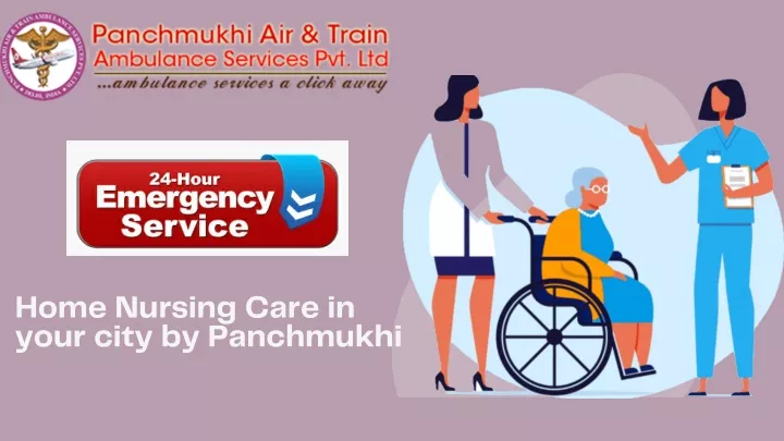 home nursing care in your city by panchmukhi