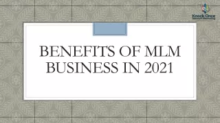 BENEFITS OF MLM BUSINESS IN 2021