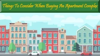 Things To Consider When Buying An Apartment Complex