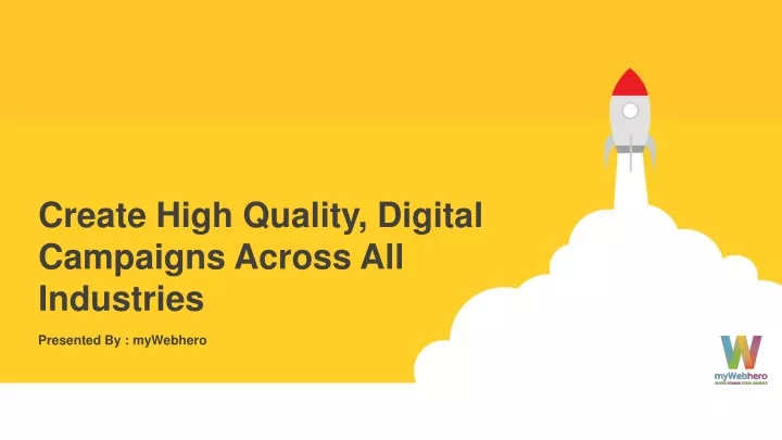 create high quality digital campaigns across