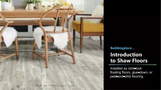 Shaw Flooring: Solutions To Your Flooring Needs