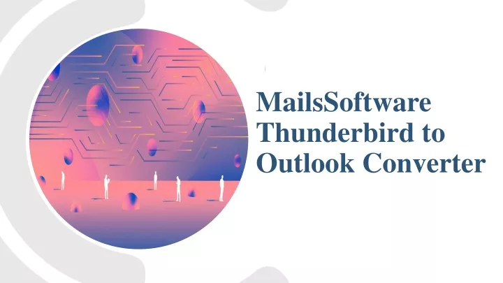 mailssoftware thunderbird to outlook converter