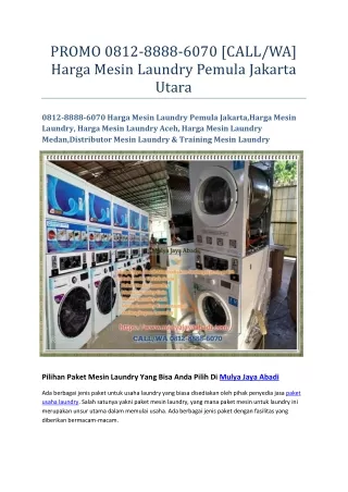 PROMO 0812-8888-6070 [CALLWA] Harga Mesin Laundry Pemula Jakarta Utara