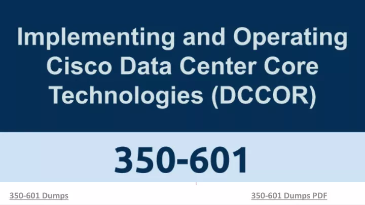 cisco 350 601 implementing cisco data center core