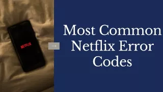Most Common Netflix Error Codes