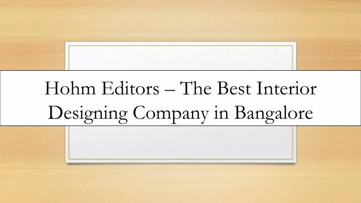 hohm editors the best interior designing company in bangalore