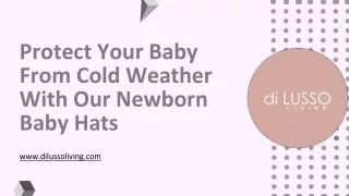 Protect Your Baby From Cold Weather With Our Newborn Baby Hats