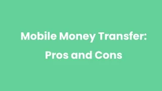 mobile money transfer pros and cons