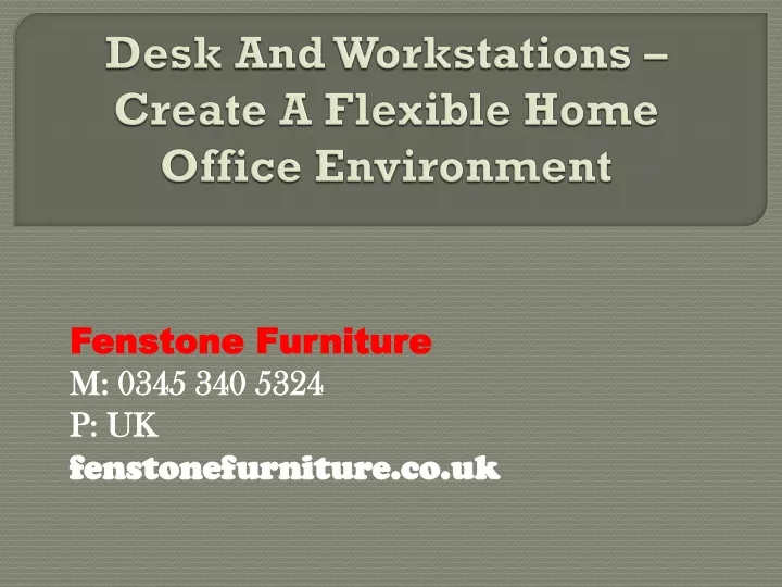 desk and workstations create a flexible home office environment