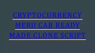 cryptocurrency meru cab ready made clone script