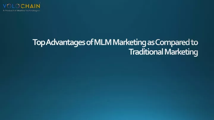 top advantages of mlm marketing as compared to traditional marketing