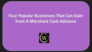 Four Popular Businesses That Can Gain from A Merchant Cash Advance