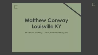 Matthew Conway (Louisville KY) - Optimistic Business Expert