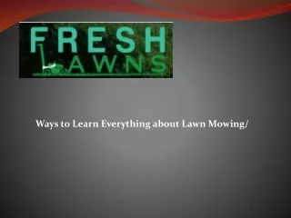 ways to learn everything about lawn mowing