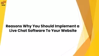 Reasons Why You Should Implement a Live Chat Software To Your Website
