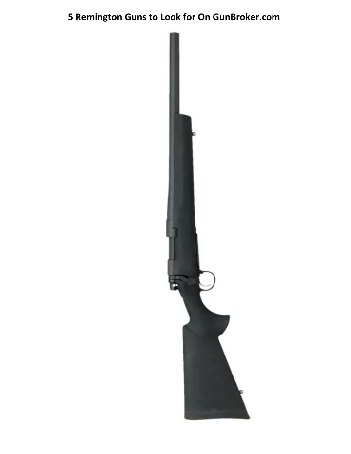 5 remington guns to look for on gunbroker com
