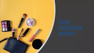 good eyeshadow palettes