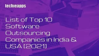 Explore The Top 10 Software Outsourcing Companies in India & USA!